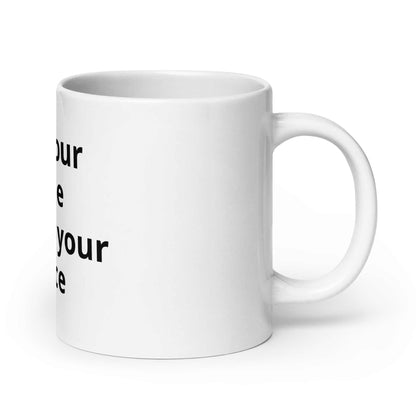 White glossy mug with affirmation text, ceramic, durable and microwave safe